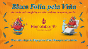 Bloco Folia pela Vida - Hemolabor